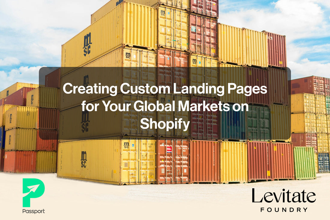 Creating Custom Landing Pages for Your Global Markets on Shopify